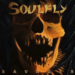 Soulfly Savages